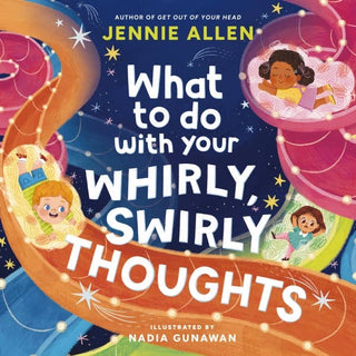 HarperCollins Christian Publishing - What To Do With Your Whirly  Swirly Thoughts