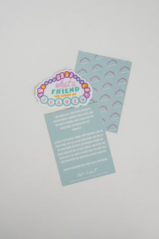 Dear Heart - What A Friend Sticker I Christian Sticker I Gift